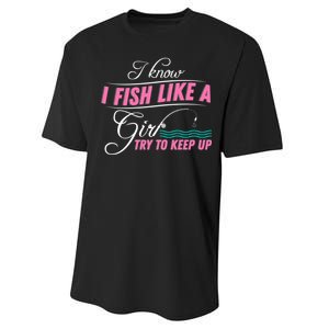 Fish Like A Girl Try To Keep Up Performance Sprint T-Shirt