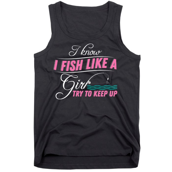 Fish Like A Girl Try To Keep Up Tank Top