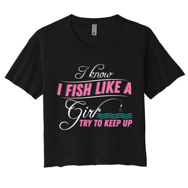 Fish Like A Girl Try To Keep Up Crop Top