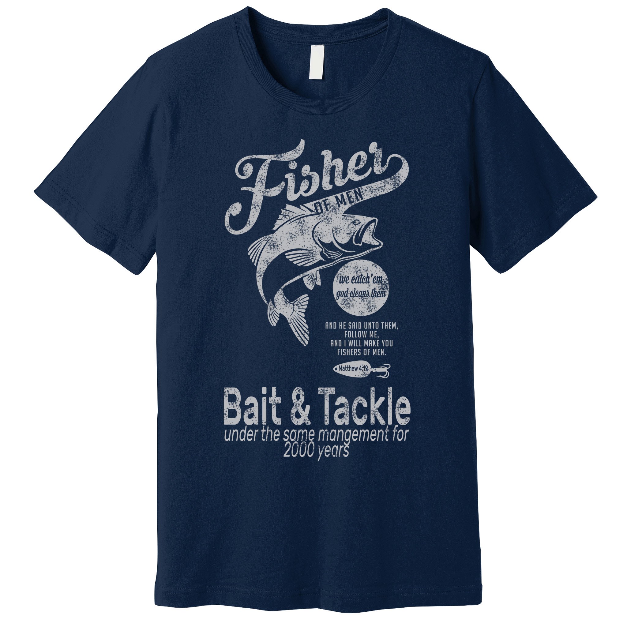 Fisher Of Men Premium T-Shirt