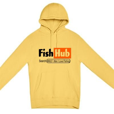 FishHub Milf Man I Love Fishing Funny Premium Pullover Hoodie