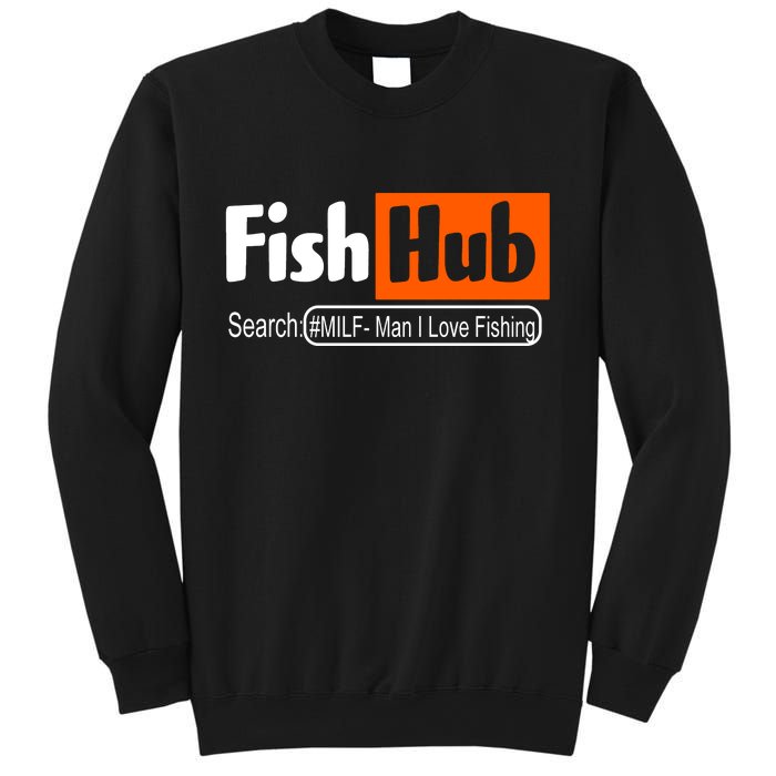 FishHub Milf Man I Love Fishing Funny Sweatshirt