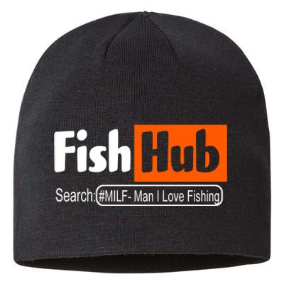 FishHub Milf Man I Love Fishing Funny Sustainable Beanie