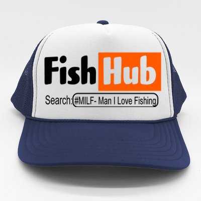 FishHub Milf Man I Love Fishing Funny Trucker Hat