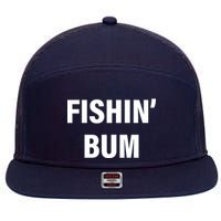 Fishin' Bum 7 Panel Mesh Trucker Snapback Hat