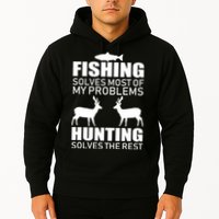 Fishing And Hunting Solves My Problems Hoodie