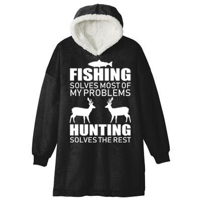 Fishing And Hunting Solves My Problems Hooded Wearable Blanket