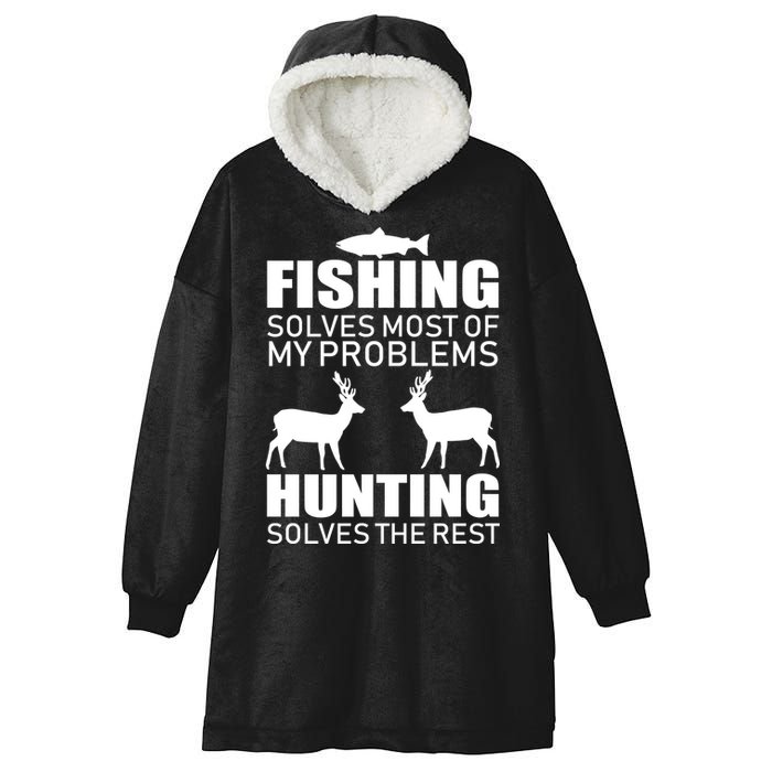 Fishing And Hunting Solves My Problems Hooded Wearable Blanket