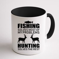 Fishing And Hunting Solves My Problems Mug