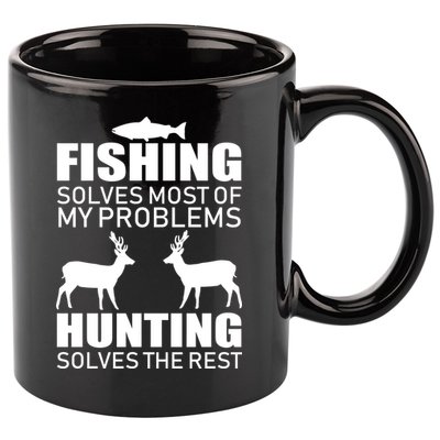 Fishing And Hunting Solves My Problems 11oz C Handle Ceramic Mug