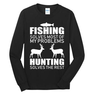 Fishing And Hunting Solves My Problems Tall Long Sleeve T-Shirt