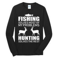 Fishing And Hunting Solves My Problems Tall Long Sleeve T-Shirt