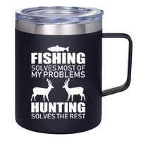 Fishing And Hunting Solves My Problems 12oz Stainless Steel Coffee Mug