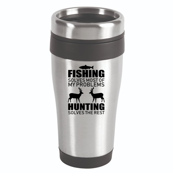 Fishing And Hunting Solves My Problems 16oz Travel Tumbler