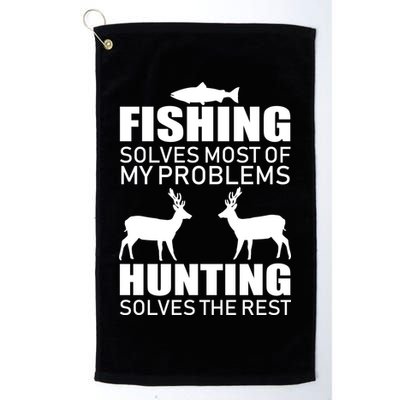 Fishing And Hunting Solves My Problems Golf Towel