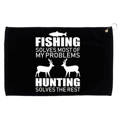 Fishing And Hunting Solves My Problems Grommeted Golf Towel