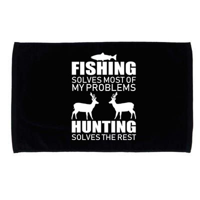 Fishing And Hunting Solves My Problems Microfiber Hand Towel