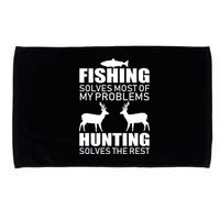 Fishing And Hunting Solves My Problems Microfiber Hand Towel