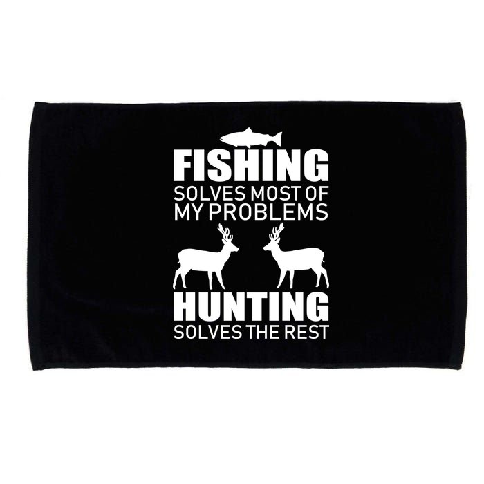 Fishing And Hunting Solves My Problems Microfiber Hand Towel