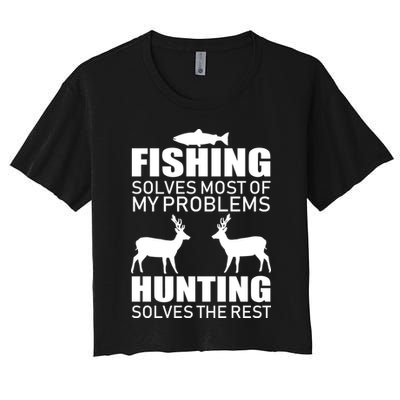 Fishing And Hunting Solves My Problems Crop Top