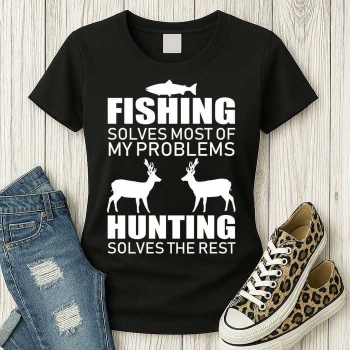 Fishing And Hunting Solves My Problems Womens T-Shirt