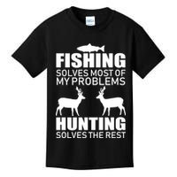 Fishing And Hunting Solves My Problems Kids T-Shirt