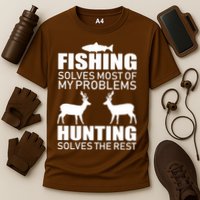 Fishing And Hunting Solves My Problems Cooling Performance Crew T-Shirt
