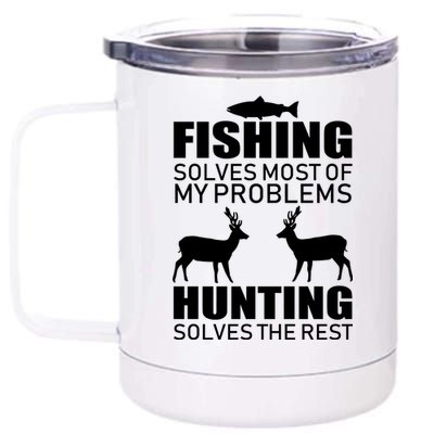 Fishing And Hunting Solves My Problems 12 oz Stainless Steel Tumbler Cup