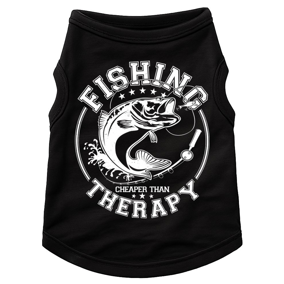 Fishing Cheaper Than Therapy Doggie Tank