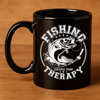 Fishing Cheaper Than Therapy 11oz C Handle Ceramic Mug
