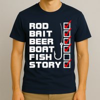 Fishing Check list Everything Checked But Fish T-Shirt
