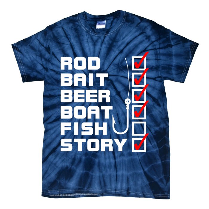 Fishing Check list Everything Checked But Fish Tie-Dye T-Shirt