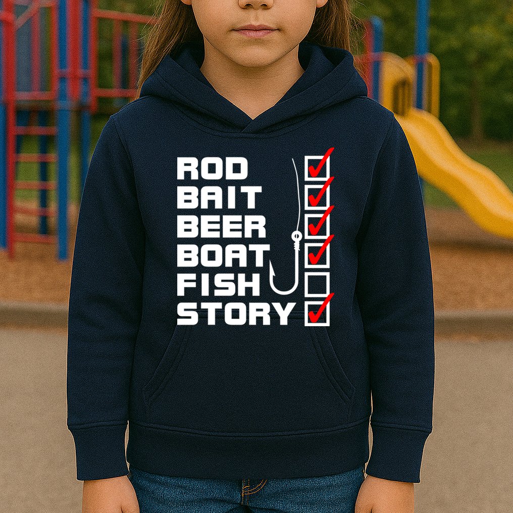 Fishing Check list Everything Checked But Fish Kids Hoodie