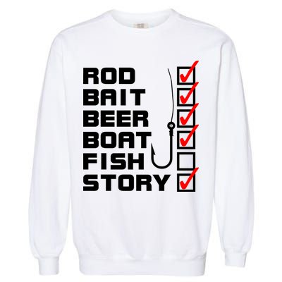 Fishing Check list Everything Checked But Fish Garment-Dyed Sweatshirt