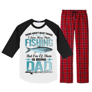 Fishing Dad: There Aren't Many Things I Love More Raglan Sleeve Pajama Set