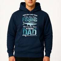 Fishing Dad: There Aren't Many Things I Love More Hoodie