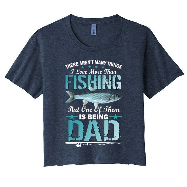 Fishing Dad: There Aren't Many Things I Love More Crop Top