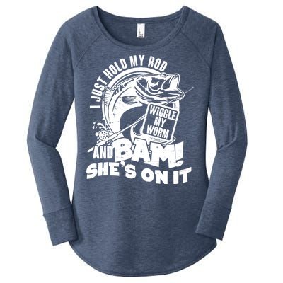 Fishing I Just Hold My Rod And Wiggle My Worm Women's Perfect Tri Tunic Long Sleeve Shirt