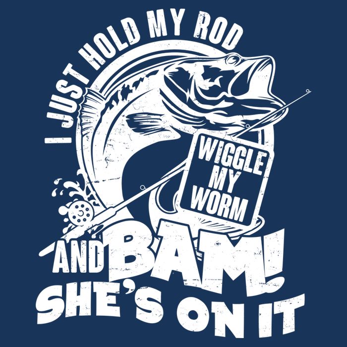 Fishing I Just Hold My Rod And Wiggle My Worm 25L Jumbo Tote