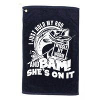 Fishing I Just Hold My Rod And Wiggle My Worm Golf Towel