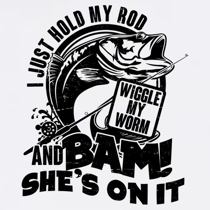 Fishing I Just Hold My Rod And Wiggle My Worm Garment-Dyed Sweatshirt