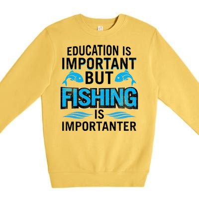 Fishing Is Important Premium Crewneck Sweatshirt