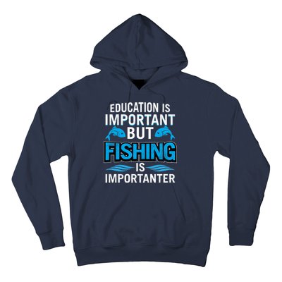 Fishing Is Important Hoodie