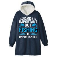 Fishing Is Important Hooded Wearable Blanket