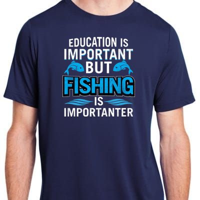 Fishing Is Important Adult ChromaSoft Performance T-Shirt