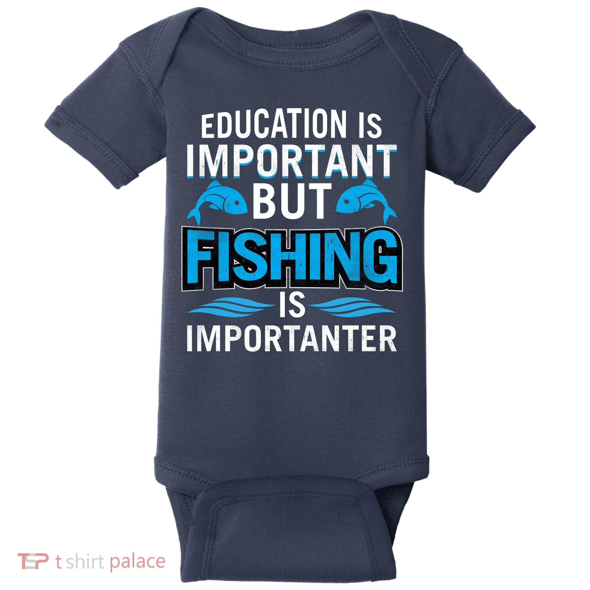 Fishing Is Important Baby Bodysuit