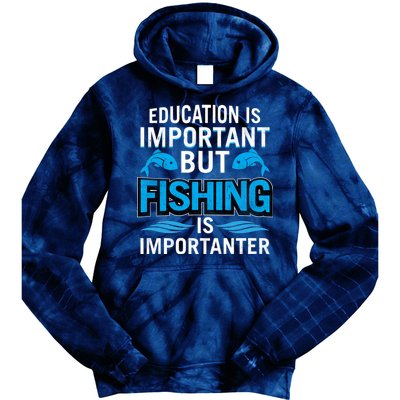 Fishing Is Important Tie Dye Hoodie