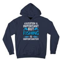 Fishing Is Important Tall Hoodie