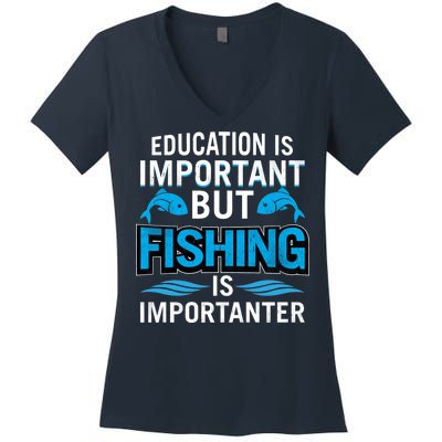 Fishing Is Important Women's V-Neck T-Shirt