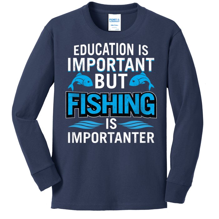 Fishing Is Important Kids Long Sleeve Shirt